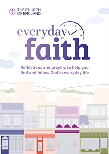 Beispielbild fr Everyday Faith (single copy): Reflections and prayers to help you find and follow God in everyday life zum Verkauf von Reuseabook