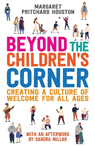 Stock image for Beyond the Children's Corner: Creating a culture of welcome for all ages for sale by WorldofBooks