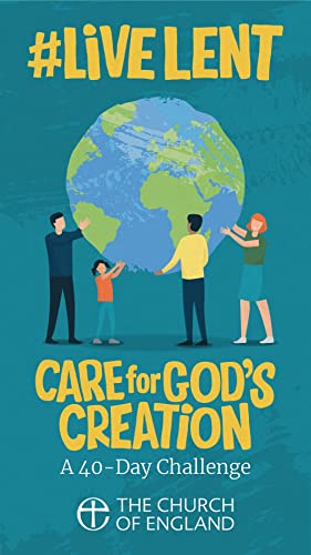 Stock image for Live Lent: Care for God's Creation (Adult single copy) for sale by WorldofBooks