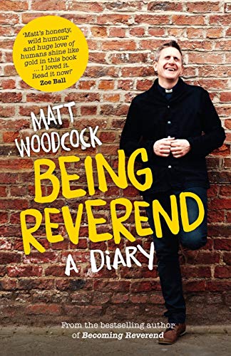 Beispielbild fr Being Reverend: A Diary zum Verkauf von WorldofBooks