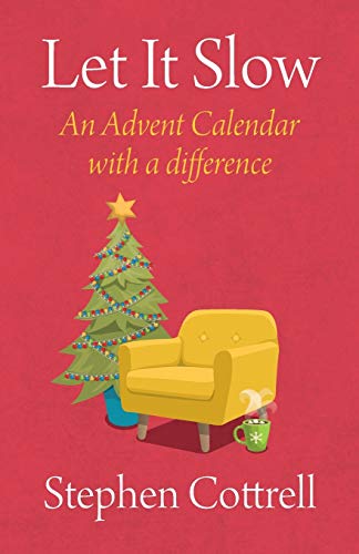 Stock image for Let It Slow: An Advent Calendar with a Difference for sale by ThriftBooks-Atlanta