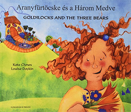 Beispielbild fr Goldilocks &amp; The Three Bears in Hungarian &amp; English zum Verkauf von Blackwell's