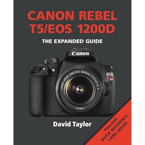 9781781451069: Canon Rebel T5/EOS 1200D (Expanded Guides)