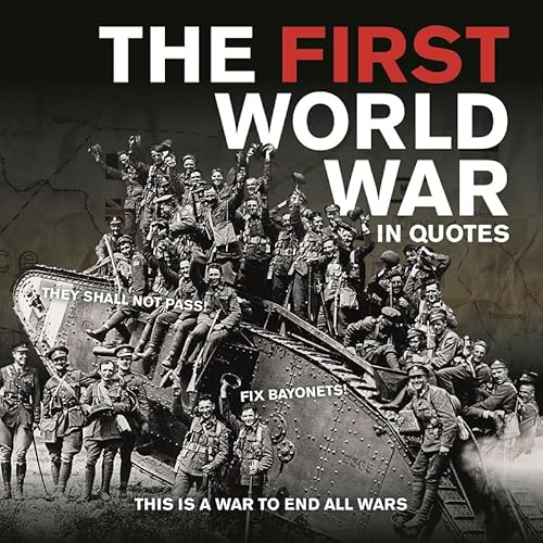 Beispielbild fr The First World War in Quotes zum Verkauf von WorldofBooks