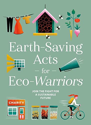 Stock image for Earth-Saving Acts for Eco-Warriors for sale by WorldofBooks
