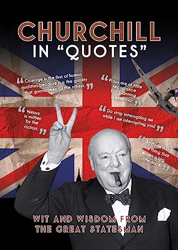 Stock image for Churchill in Quotes for sale by Blackwell's