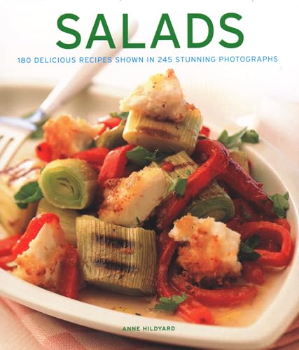 Stock image for Salads: 180 Delicious Recipes Shown in 245 Stunning Photographs for sale by ThriftBooks-Dallas