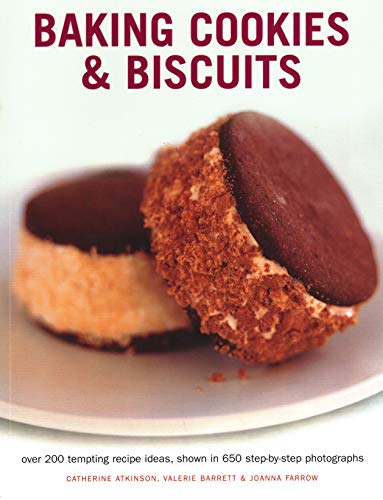 Stock image for Baking Cookies & Biscuits: Over 200 Tempting Recipe Ideas, Shown In 650 Step-By-Step Photographs for sale by GF Books, Inc.