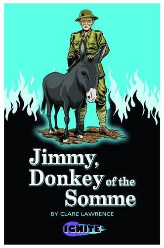 Imagen de archivo de Jimmy, Donkey of the Somme (Ignite 2) a la venta por AwesomeBooks