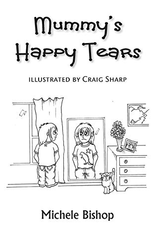 Stock image for Mummy's Happy Tears for sale by PBShop.store US