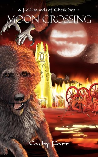 Beispielbild fr Moon Crossing - A Fellhounds of Thesk Story (Fellhounds Series) zum Verkauf von AwesomeBooks