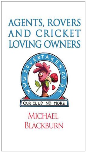 Stock image for Agents, Rovers and Cricket Loving Owners for sale by WorldofBooks
