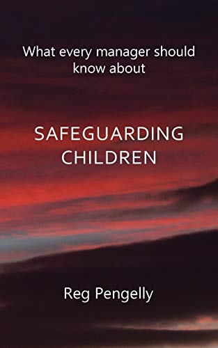 9781781488232: What Every Manager Should Know about Safeguarding Children - A Handbook