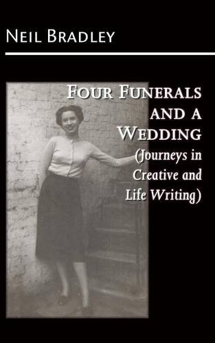 Beispielbild fr Four Funerals and a Wedding (Journeys in Creative and Life Writing) zum Verkauf von WorldofBooks
