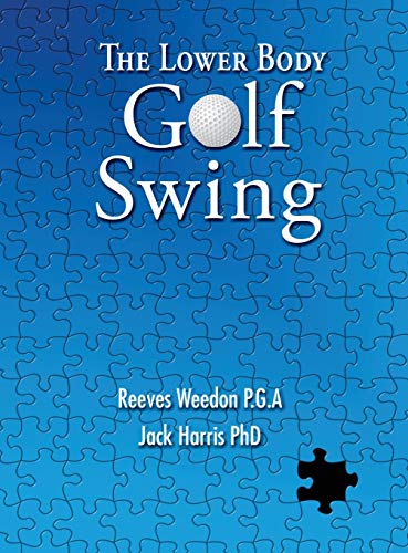 9781781489031: The Lower Body Golf Swing