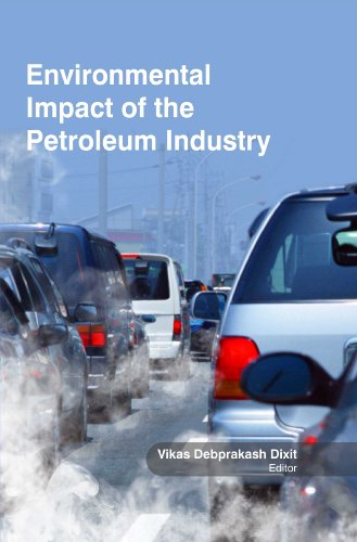 Environmental Impact Of The Petroleum Industry