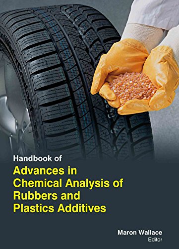 Stock image for Handbook Of Advances In Chemical Analysis Of Rubbers And Plastics Additives for sale by Romtrade Corp.