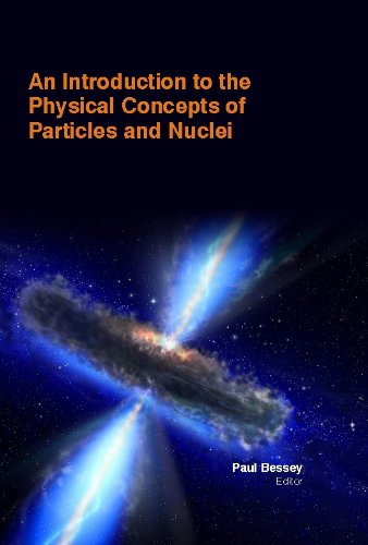 Imagen de archivo de An Introduction to the Physical Concepts of Particles and Nuclei a la venta por Books Puddle