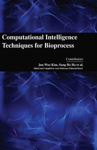 Imagen de archivo de Computational Intelligence Techniques For Bioprocess a la venta por Romtrade Corp.