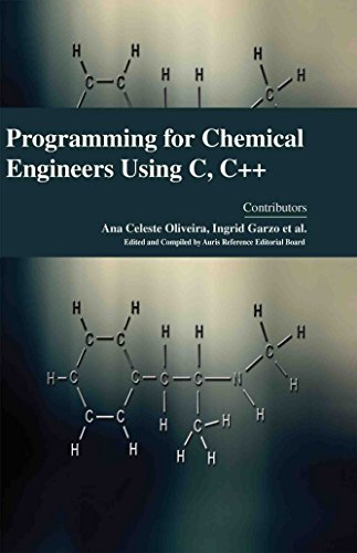 Stock image for Programming For Chemical Engineers Using C, C++ for sale by Romtrade Corp.