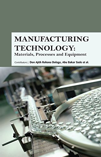9781781549292: Manufacturing Technology: Materials, Processes and Equipment