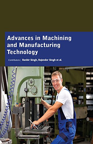 Stock image for Advances In Machining And Manufacturing Technology (Hb 2017) for sale by Romtrade Corp.