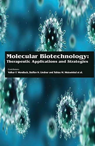 Stock image for Molecular Biotechnology Therapeutic Applicationsand Strategies (Hb 2017) for sale by Romtrade Corp.