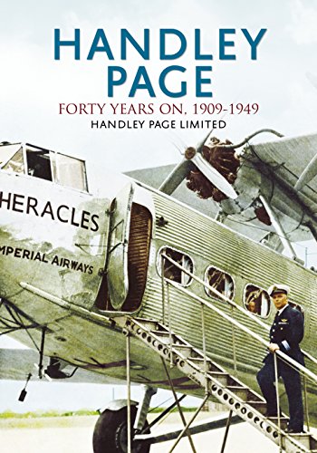 9781781550076: Handley Page - Forty Years on 1909-1949