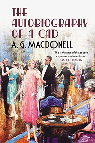 Beispielbild fr The Autobiography of a Cad (The Fonthill Complete A. G. Macdonell Series) zum Verkauf von AwesomeBooks