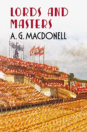 Stock image for Lords and Masters (The Fonthill Complete A. G. Macdonell Series) for sale by WorldofBooks