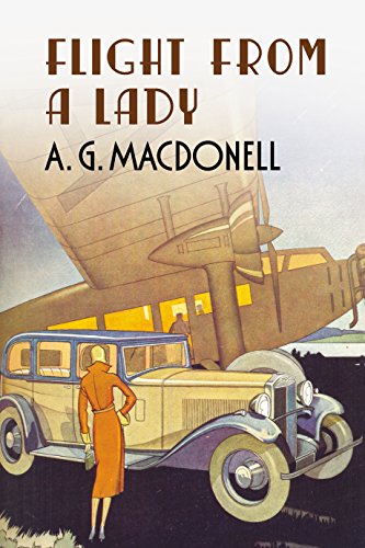 Imagen de archivo de Flight from a Lady (The Fonthill Complete A. G. Macdonell Series) a la venta por AwesomeBooks