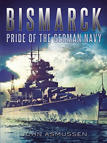 9781781550397: Bismarck: Pride of the German Navy