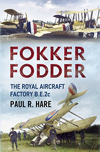 Beispielbild fr Fokker Fodder: The Royal Aircraft Factory B.E.2c zum Verkauf von WorldofBooks