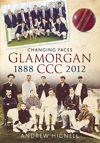 Stock image for Glamorgan CCC 1888-2012: Changing Faces for sale by Goldstone Books