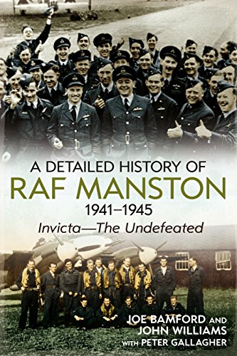 Stock image for A Detailed History of Raf Manston 1941-1945: Invicta, the Undefeated for sale by Marbus Farm Books