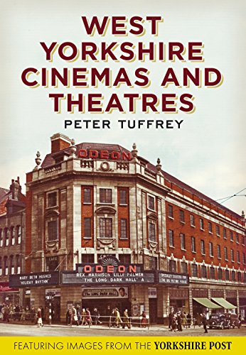 Stock image for West Yorkshire Cinemas and Theatres: From the Yorkshire Post Picture Archives for sale by WorldofBooks