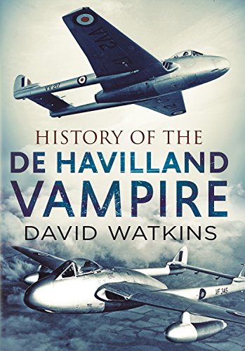 9781781552667: History of the de Havilland Vampire