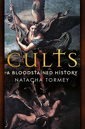 Imagen de archivo de Cults: A Bloodstained History a la venta por Powell's Bookstores Chicago, ABAA