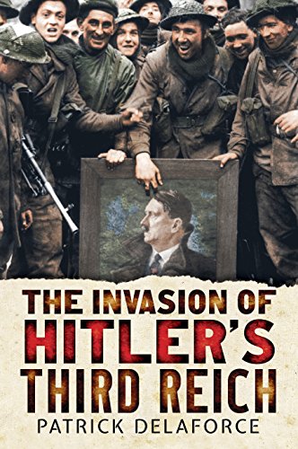 Beispielbild fr The Invasion of Hitler's Third Reich zum Verkauf von Books From California