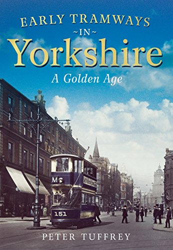 Stock image for Early Tramways of Yorkshire for sale by AwesomeBooks