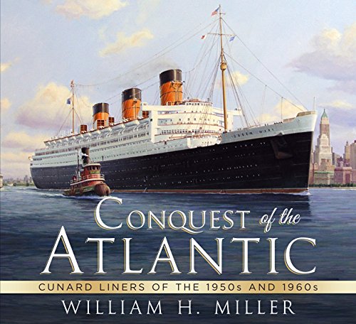 Imagen de archivo de Conquest of the Atlantic: Cunard Liners of the 1950s and 1960s a la venta por WorldofBooks