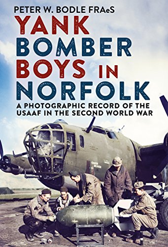 Beispielbild fr Yank Bomber Boys in Norfolk: A Photographic Record of the USAAF in the Second World War zum Verkauf von WeBuyBooks