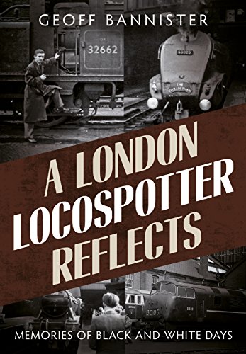Imagen de archivo de A London Locospotter Reflects: Memories of Black and White Days a la venta por ThriftBooks-Dallas