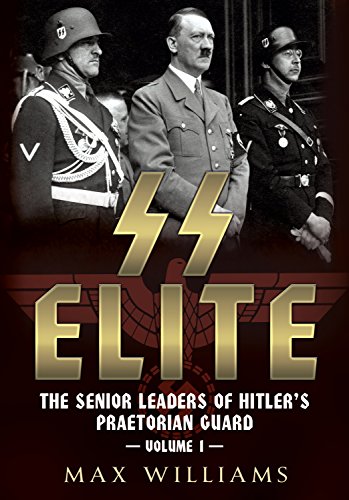 9781781554333: SS Elite: The Senior Leaders of Hitler's Praetorian Guard Vol:1 A-J