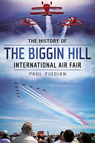 Beispielbild fr The History of the Biggin Hill International Air Fair zum Verkauf von WorldofBooks