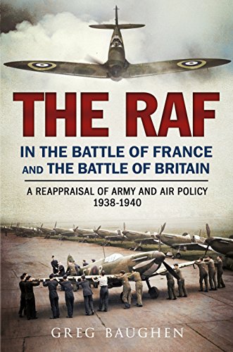 Beispielbild fr The RAF in the Battle of France and the Battle of Britain zum Verkauf von Blackwell's