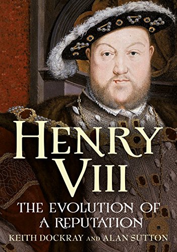 Stock image for Henry VIII : The Evolution of a Reputation for sale by Better World Books