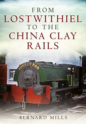 Beispielbild fr From Lostwithiel to the China Clay Rails zum Verkauf von Books From California