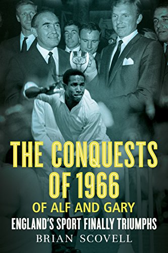 Beispielbild fr The Conquests of 1966 of Alf and Gary: England's Sport Finally Triumphs zum Verkauf von WorldofBooks