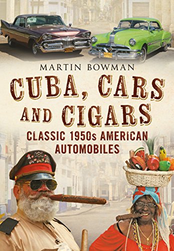 Beispielbild fr Cuba, Cars & Cigars: Classic 1950s American Automobiles zum Verkauf von Powell's Bookstores Chicago, ABAA